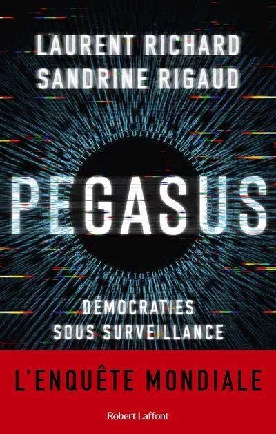 Couverture du livre Pegasus, démocraties sous surveillance de Richard et Rigaud