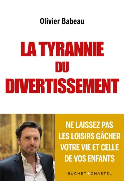 Couverture la tyrannie du divertissement d'Olivier Babeau