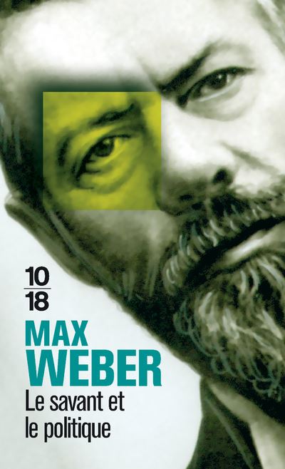 Couverture du livre Max Weber le savant et le politique